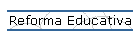 Reforma Educativa